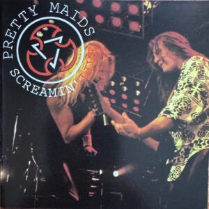 PRETTY MAIDS - Screamin´Live