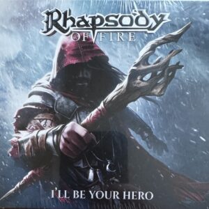 RHAPSODY OF FIRE - I'll be your hero