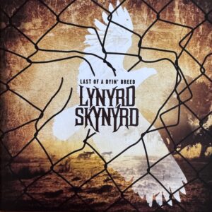 LYNYRD SKYNYRD - Last of a dyin´breed