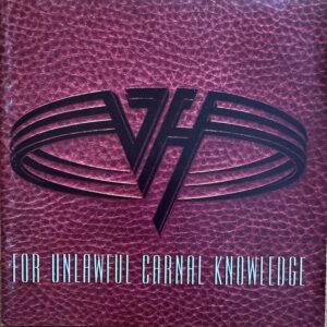 VAN HALEN - For unlawful carnal knowledge