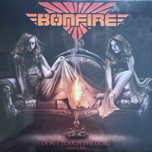 BONFIRE - Don´t touch the light