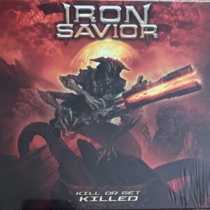 IRON SAVIOR - Kill or get killed