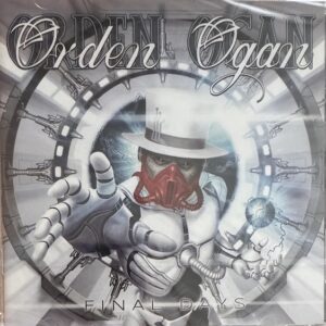 ORDEN OGAN - Final days
