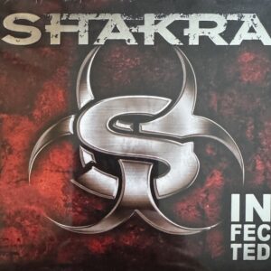 SHAKRA - Infected