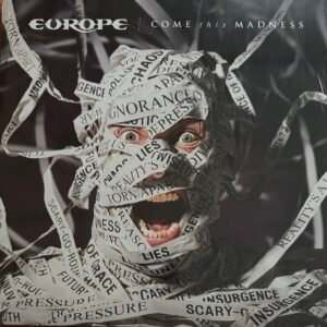 EUROPE - Come this madness