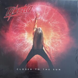 TYKETTO - Closer to the sun