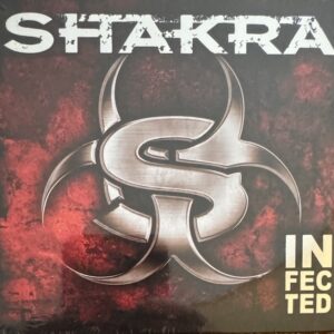 SHAKRA – Infected