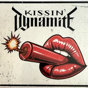 KISSIN´ DYNAMITE - Kissin´ dynamite